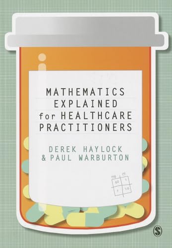 Stock image for Mathematics Explained for Healthcare Practitioners for sale by Better World Books
