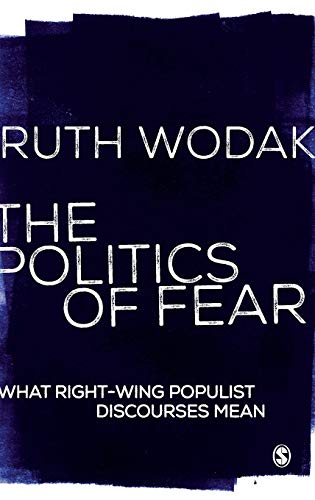 9781446246993: The Politics of Fear: What Right-Wing Populist Discourses Mean