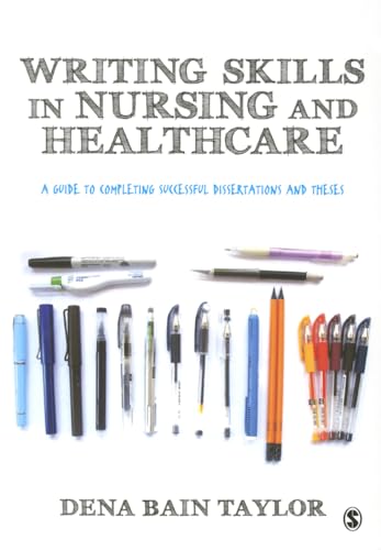 Stock image for Writing Skills in Nursing and Healthcare: A Guide to Completing Successful Dissertations and Theses for sale by THE SAINT BOOKSTORE