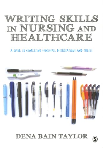 Stock image for Writing Skills in Nursing and Healthcare: A Guide to Completing Successful Dissertations and Theses for sale by GF Books, Inc.