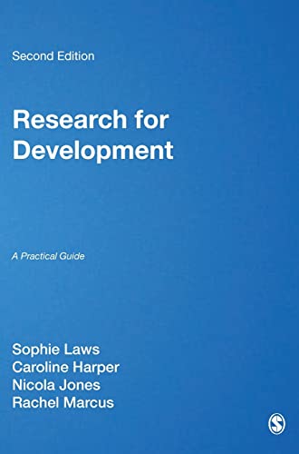 Research for Development: A Practical Guide (9781446252369) by Laws, Sophie; Harper, Caroline; Jones, Nicola; Marcus, Rachel