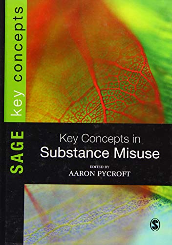 9781446252390: Key Concepts in Substance Misuse (SAGE Key Concepts series)