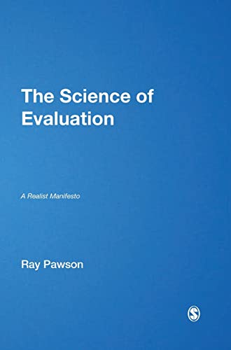 9781446252420: The Science of Evaluation: A Realist Manifesto
