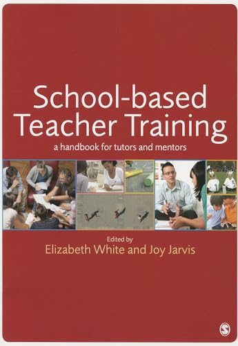 Imagen de archivo de School-based Teacher Training: A Handbook for Tutors and Mentors a la venta por WorldofBooks