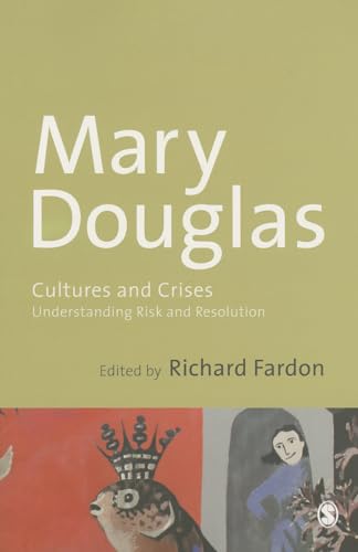 Cultures and Crises: Understanding Risk and Resolution (9781446254677) by Douglas, Mary; Fardon, Richard