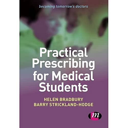 Stock image for Practical Prescribing for Medical Students (Becoming Tomorrow?s Doctors Series) for sale by WorldofBooks