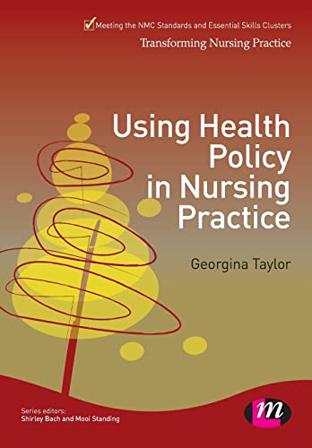 Imagen de archivo de Using Health Policy in Nursing Practice (Transforming Nursing Practice Series) a la venta por WorldofBooks