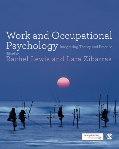 9781446260708: Work and Occupational Psychology: Integrating Theory and Practice