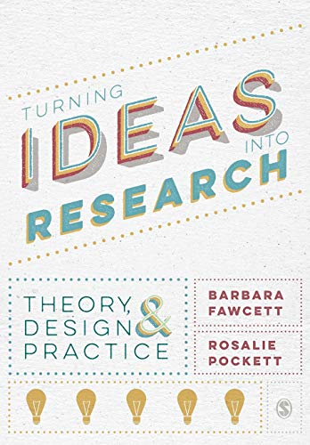 Stock image for Turning Ideas into Research: Theory, Design and Practice for sale by Chiron Media