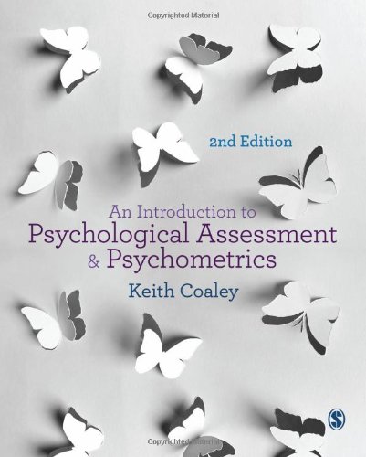 Coaley , An Introduction to Psychological Assessment and Psychometrics