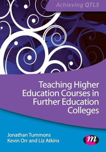 Immagine dell'editore per Teaching Higher Education Courses in Further Education Colleges (Achieving QTLS Series) venduto da Phatpocket Limited