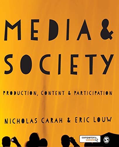 Beispielbild fr Media and Society: Production, Content and Participation zum Verkauf von WorldofBooks