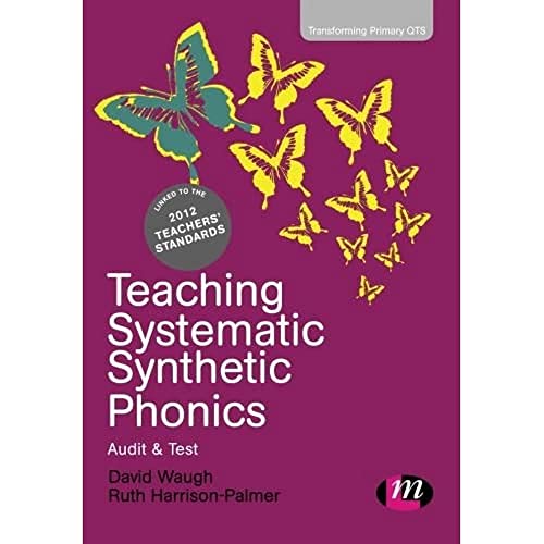 Beispielbild fr Teaching Systematic Synthetic Phonics: Audit and Test (Transforming Primary QTS Series) zum Verkauf von WorldofBooks