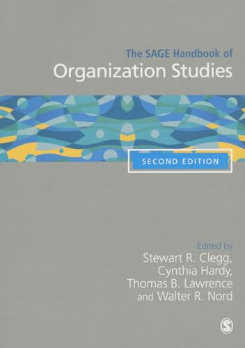 Beispielbild fr The SAGE Handbook of Organization Studies (Sage Handbooks) [Paperback] Clegg, Stewart R; Hardy, Cynthia; Lawrence, Thomas B. and Nord, Walter R. zum Verkauf von Brook Bookstore