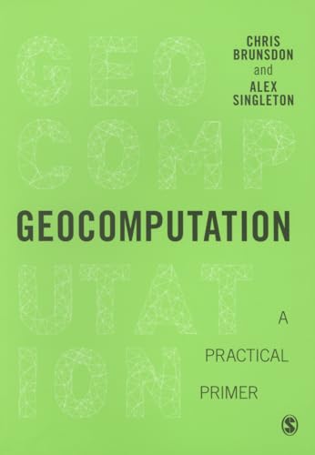Imagen de archivo de Geocomputation: A Practical Primer (Spatial Analytics and GIS) a la venta por WorldofBooks