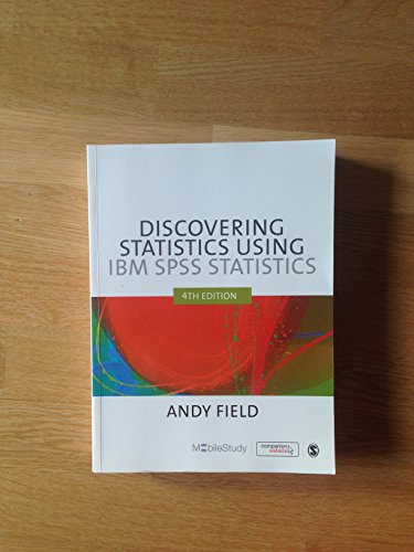 Beispielbild fr Discovering Statistics Using IBM SPSS Statistics: And Sex and Drugs and Rock 'n' Roll zum Verkauf von Anybook.com