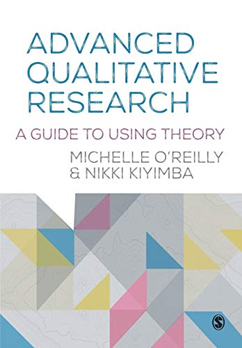 Beispielbild fr Advanced Qualitative Research: A Guide to Using Theory zum Verkauf von Monster Bookshop