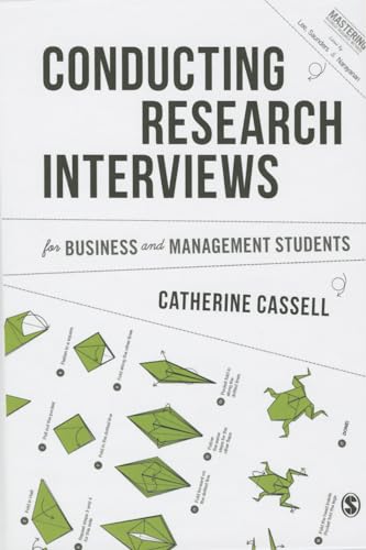 9781446273548: Conducting Research Interviews for Business and Management Students (Mastering Business Research Methods)