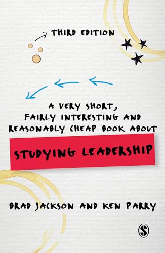 Imagen de archivo de A Very Short, Fairly Interesting and Reasonably Cheap Book about Studying Leadership (Very Short, Fairly Interesting & Cheap Books) a la venta por BooksRun