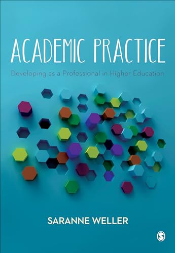 Beispielbild fr Academic Practice: Developing as a Professional in Higher Education zum Verkauf von AwesomeBooks