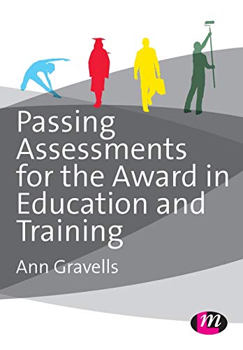 Stock image for Passing Assessments for the Award in Education and Training (Further Education and Skills) for sale by HPB-Red