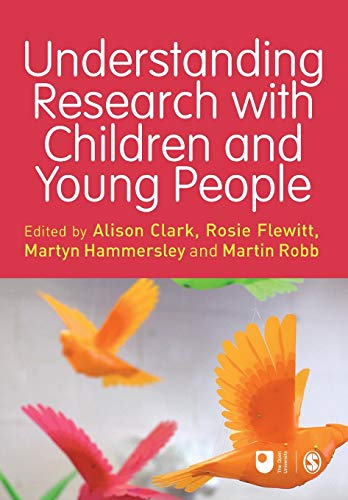 Beispielbild fr Understanding Research with Children and Young People (Published in association with The Open University) zum Verkauf von AwesomeBooks
