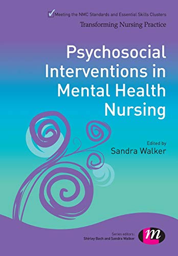 Imagen de archivo de Psychosocial Interventions in Mental Health Nursing (Transforming Nursing Practice Series) a la venta por HPB-Red