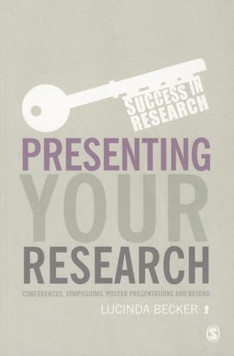 Stock image for Presenting Your Research: Conferences, Symposiums, Poster Presentations and Beyond (Success in Research) for sale by Anybook.com