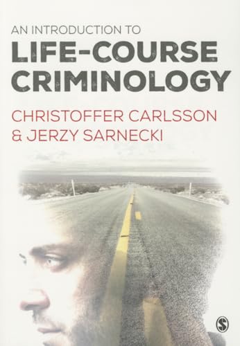 9781446275900: An Introduction to Life-Course Criminology