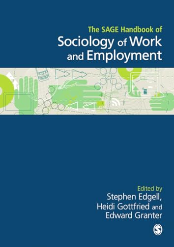 9781446280669: The SAGE Handbook of the Sociology of Work and Employment