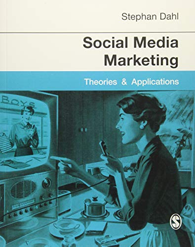 9781446280744: Social Media Marketing: Theories and Applications