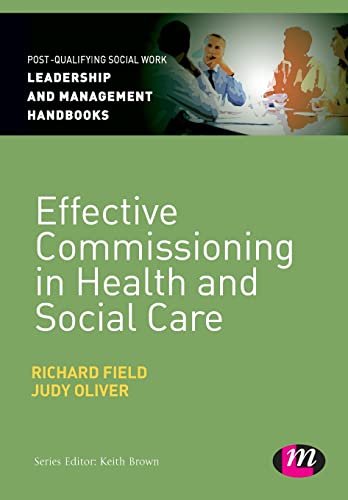 9781446282267: Effective Commissioning in Health and Social Care (Post-Qualifying Social Work Leadership and Management Handbooks)