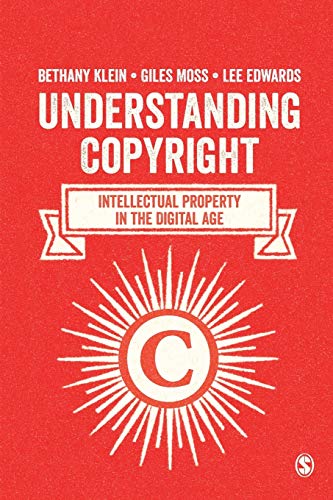 Stock image for Understanding Copyright: Intellectual Property in the Digital Age for sale by SecondSale