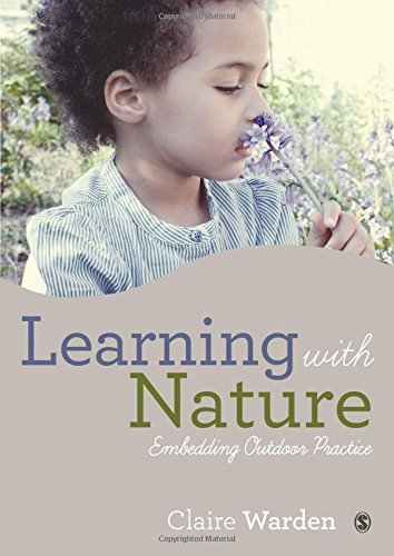 Stock image for Learning with Nature: Embedding Outdoor Practice for sale by THE SAINT BOOKSTORE