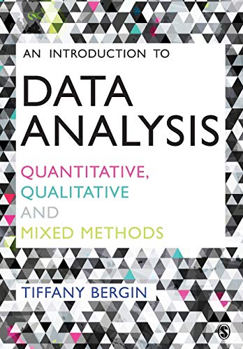 Beispielbild fr An Introduction to Data Analysis: Quantitative, Qualitative and Mixed Methods zum Verkauf von BooksRun