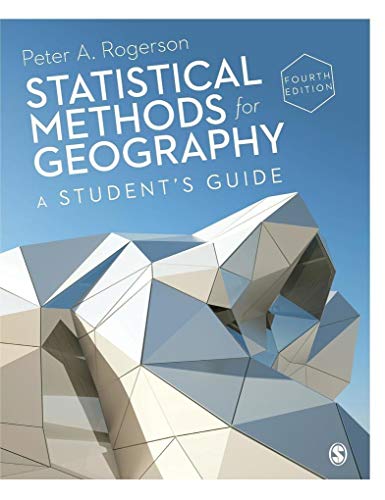 9781446295724: Statistical Methods for Geography: A Student’s Guide