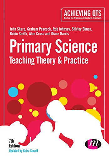 Stock image for Primary Science: Teaching Theory and Practice (Achieving QTS Series) for sale by Phatpocket Limited
