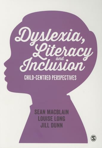 Imagen de archivo de Dyslexia, Literacy and Inclusion: Child-centred perspectives a la venta por AwesomeBooks