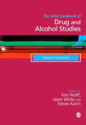 Stock image for WOLFF : THE SAGE HANDBOOK OF DRUG & ALCOHOL STUDIES BIOLOGICAL APPROACHES for sale by Basi6 International