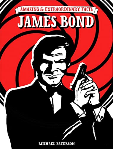 Beispielbild fr Amazing & Extraordinary Facts: James Bond (Amazing and Extraordinary Facts) zum Verkauf von WorldofBooks