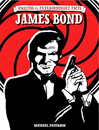 Stock image for Amazing & Extraordinary Facts: James Bond (Amazing and Extraordinary Facts) for sale by WorldofBooks