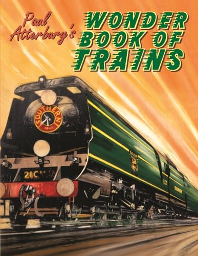 Beispielbild fr Paul Atterbury's Wonder Book of Trains zum Verkauf von WorldofBooks