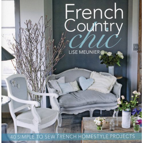 Stock image for French Country Chic for sale by Blackwell's