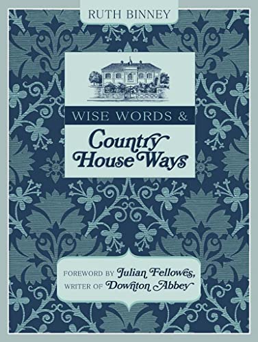 Imagen de archivo de Wise Words and Country House Ways a la venta por WorldofBooks