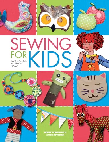 9781446302606: Sewing for Kids: Easy Projects to Sew at Home