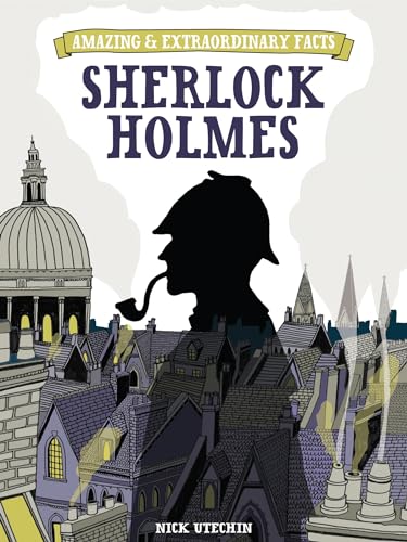 Beispielbild fr Amazing & Extraordinary Facts: Sherlock Holmes (Amazing and Extraordinary Facts) zum Verkauf von WorldofBooks