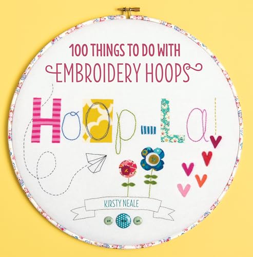 Beispielbild fr Hoop-La!: 100 things to do with embroidery hoops zum Verkauf von WorldofBooks