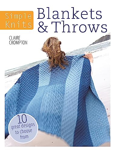 Stock image for Simple Knits Blankets & Throws: 10 great designs to choose from for sale by WorldofBooks