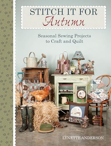 Beispielbild fr Stitch It for Autumn: Seasonal sewing projects to craft and quilt zum Verkauf von Wonder Book