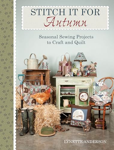 Stock image for Stitch It for Autumn: Seasonal sewing projects to craft and quilt for sale by Wonder Book